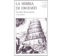 9788804460855 La Bibbia Di Diodati. Vecchio Testamento. Primo Tomo : 1 - Giovann