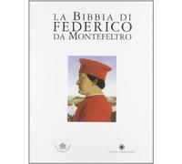 La Bibbia di Federico da Montefeltro – Codici Urbinati Latini 1-2 – Biblioteca