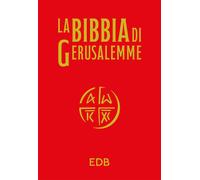 LA BIBBIA DI GERUSALEMME - Cartonato e telata rossa - AA.VV. - EDB