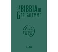 La Bibbia di Gerusalemme. Ediz. verde - AA.VV.