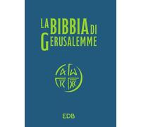 La Bibbia di Gerusalemme. Versione per lo studio. Nuova ediz. - Iezzi Luciano