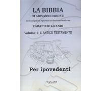 La Bibbia di Giovanni Diodati. Ediz. CAA. L' Antico Testamento (Vol. 1)