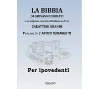 La Bibbia di Giovanni Diodati. Testo Originale riportato all'Italiano moderno. V