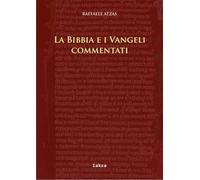 Libri Raffaele Atzas - La Bibbia E I Vangeli Commentati