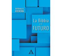 La Bibbia e il futuro