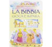 La Bibbia. Gioca e impara