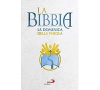 La Bibbia. La Domenica della Parola