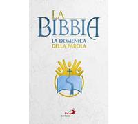 La Bibbia. La Domenica della Parola