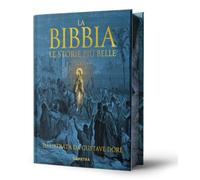 La Bibbia. Le storie più belle. Ediz. illustrata