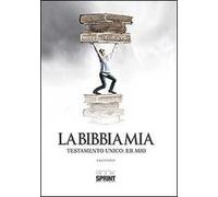 La Bibbia mia. Testamento unico: er mio