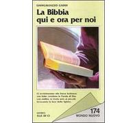 La Bibbia qui e ora per noi