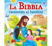 La Bibbia raccontata ai bambini. Con CD-Audio