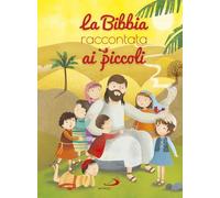 La Bibbia raccontata ai piccoli