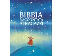 La Bibbia raccontata ai ragazzi [Paperback] [Feb 01, 2018] Mediani, Rosa and Col