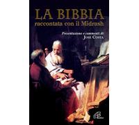 La Bibbia raccontata con il Midrash - 2008 - Paoline Editoriale L