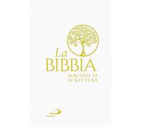 La Bibbia. Scrutate le Scritture. Bianca - AA.VV.