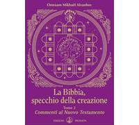 La Bibbia, specchio della creazione. Vol. 2 - Aïvanhov Omraam Mikhaël