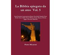 La Bibbia spiegata da un ateo Vol. 5