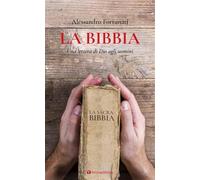 La Bibbia. Una lettera di Dio agli uomini