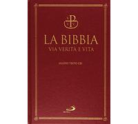 La Bibbia. Via verità e vita