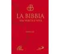 La Bibbia via verità e vita. Ed. lusso