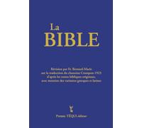 La Bible Crampon 1923-2023: Couverture bleue. Traduction faite sur les textes originaux avec mention des variantes grecques et latines