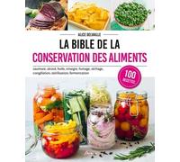 La bible de la conservation des aliments
