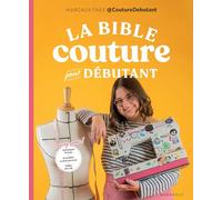 La bible de la couture pour débutant: 31618