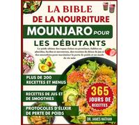 LA BIBLE DE LA NOURRITURE MOUNJARO POUR LES DÉBUTANTS