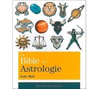 La bible de l'astrologie