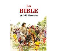 La Bible en 365 histoires