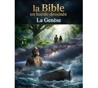 la Bible en bande dessinée: La Genèse