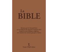 La Bible: Traduction du chanoise Crampon 1923 d'après les textes bibliques originaux, avec mention des variantes grecques et latines (couverture ... mention des variantes grecques et latines