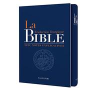 La Bible traduction liturgique avec notes explicatives