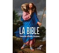 La Bible: Traduction officielle liturgique