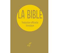 La Bible: Traduction officielle liturgique