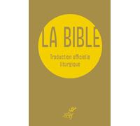 La Bible: Traduction officielle liturgique