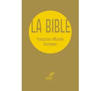La Bible: Traduction officielle liturgique