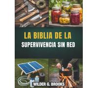 LA BIBLIA DE LA SUPERVIVENCIA SIN RED
