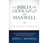 La Biblia de liderazgo de Maxwell / The Maxwell Leadership Bible: Reina Valera 1960