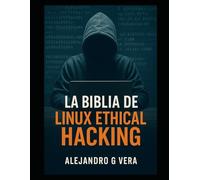 La biblia de Linux Ethical Hacking