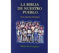 La biblia de nuestro pueblo / The bible of our people