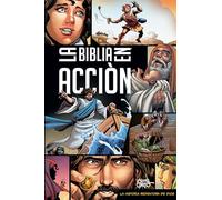 La Biblia en acción / The Action Bible: The Action Bible Spanish Edition
