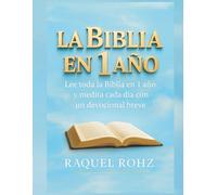 LA BIBLIA EN UN AÑO: Lee toda la Biblia en 1 AÑO y medita cada dia