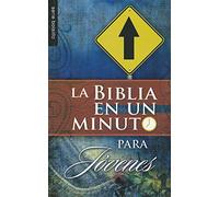 La Biblia en un minuto para jóvenes/ One Minute Bible for Teens