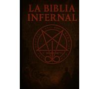 LA BIBLIA INFERNAL