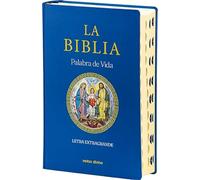 La Biblia (Palabra de Vida) Letra extragrande: [Versión Hispanoamérica - cartoné]