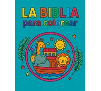 LA BIBLIA PARA COLOREAR: Inspira creatividad, calma y diversión en cada página