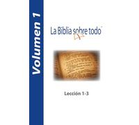 La Biblia sobre todo - Lección 1 -3