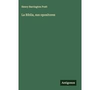 La Biblia, sus opositores